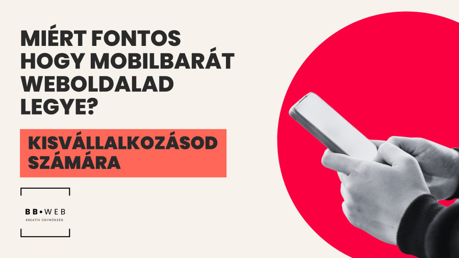 Miért fontos, hogy kisvállalkozásodnak mobilbarát weboldala legyen